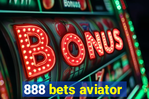 888 bets aviator